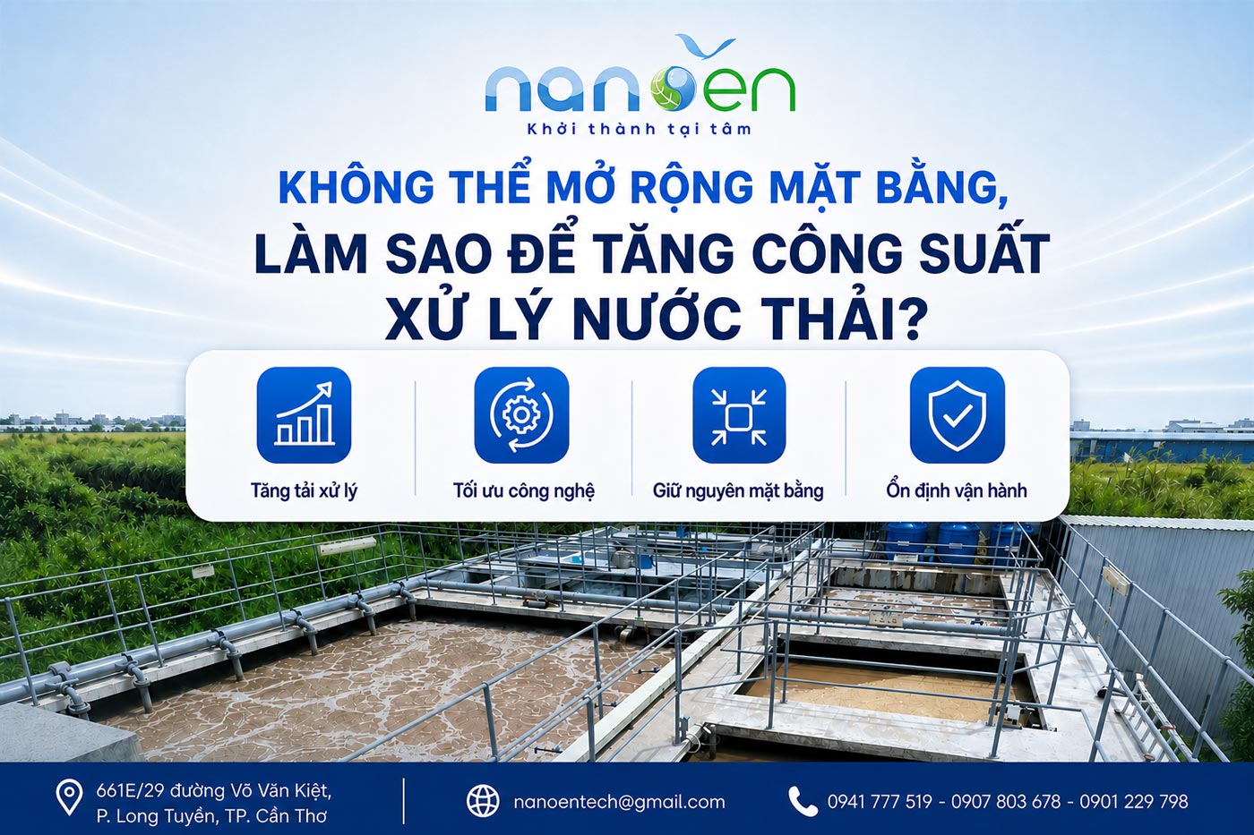 Hệ thống xử lý nước thải hiện hữu và giải pháp nâng công suất khi không thể mở rộng mặt bằng, tập trung tăng tải xử lý, tối ưu công nghệ và ổn định vận hành.